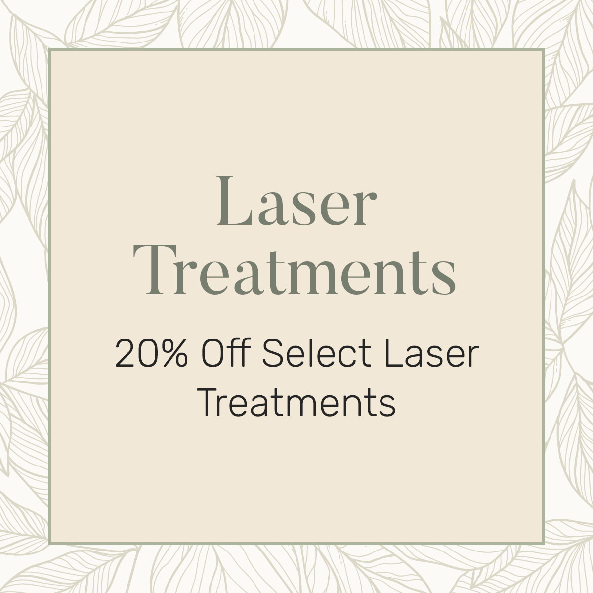 Laser Treatments offer